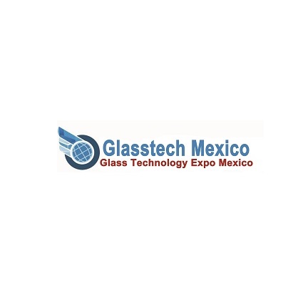 2024年墨西哥玻璃工业展览会Glasstech Mexico 2024